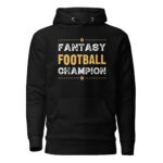 Fantasy Football Champion First Place Hoodie