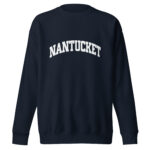 Nantucket College Style Premium Sweatshirt