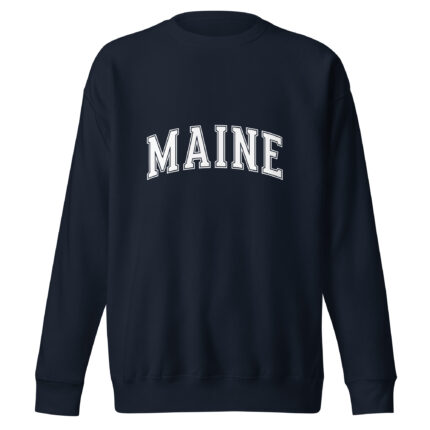 Maine College Style Premium Sweatshirt