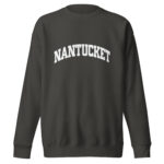 Nantucket College Style Premium Sweatshirt