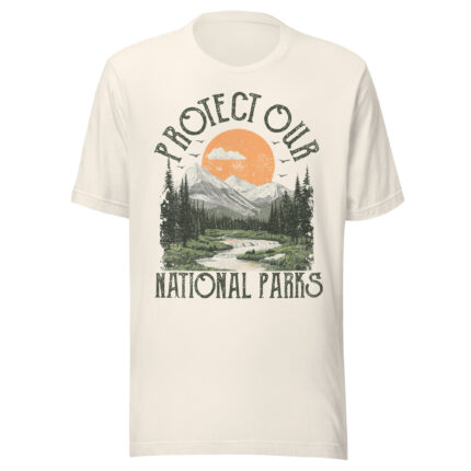 PROTECT OUR NATIONAL PARKS FULL ART T-SHIRT