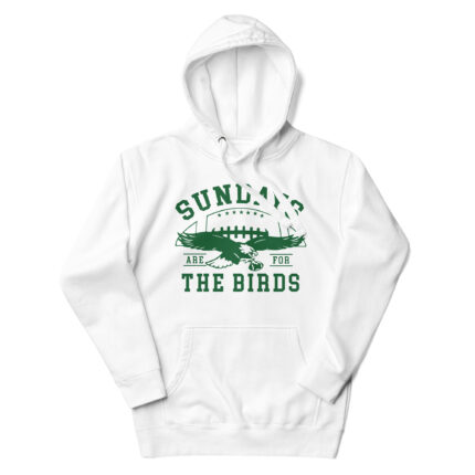 Sundays Are For The Birds Premium Hoodie