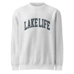 Lake Life Premium Crewneck Sweatshirt